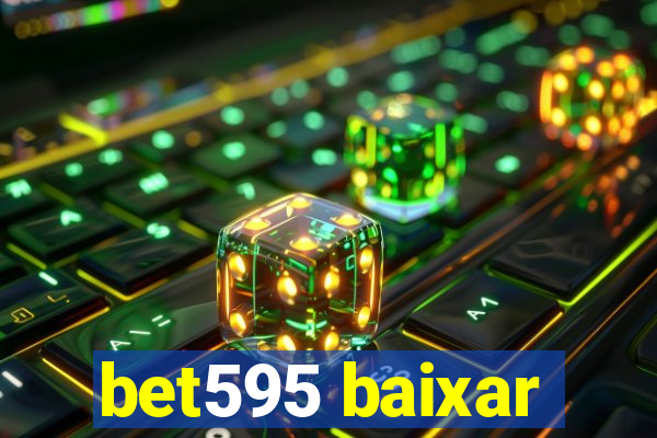 bet595 baixar